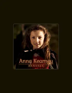 聆聽 Anna Kearney、觀看音樂影片、閱讀小傳、查看巡演日期等！