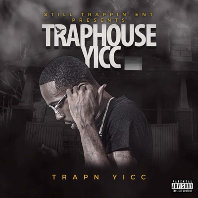 Traphouse Yicc