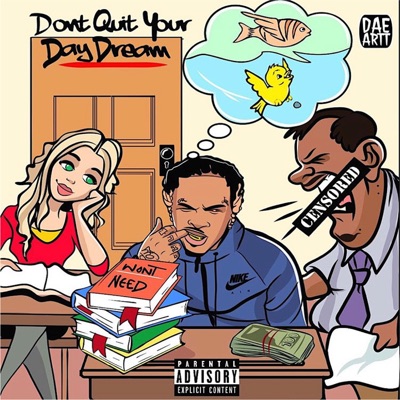 Don't Quit Your Day Dream