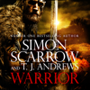 Warrior: The epic story of Caratacus, warrior Briton and enemy of the Roman Empire… - Simon Scarrow
