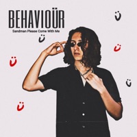 Sandman Please Come with Me - Single - Behavioür