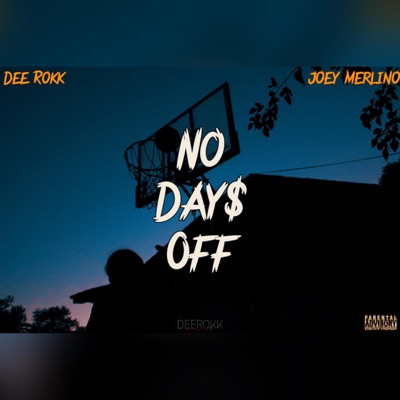 No Days Off (feat. Joey Merlino) - Single