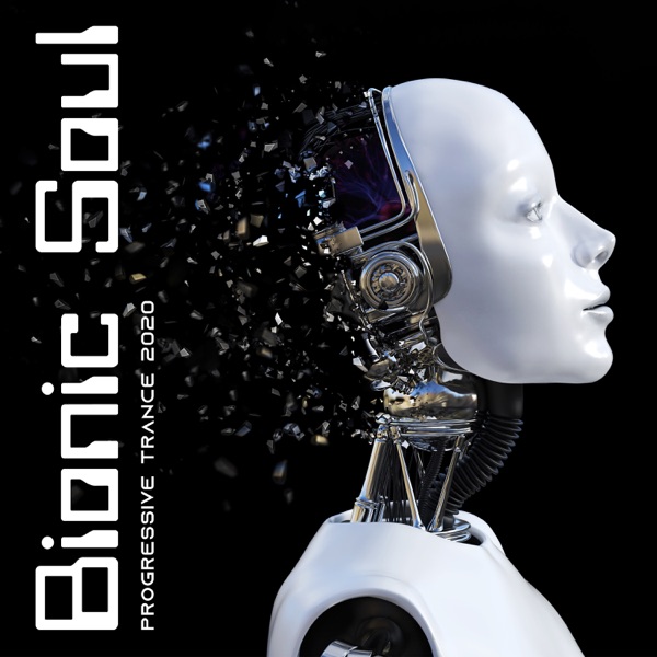 Bionic Soul: Progressive Trance 2020