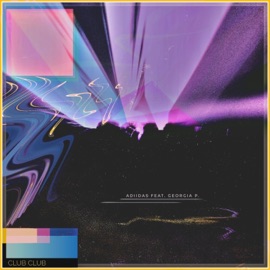 Club Club (feat. Georgia P.) Adiidas