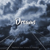 Dreams (feat. Vrneno & A14rmcali) - Single - SkitzoBeats
