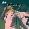 Lei do Silêncio - Single