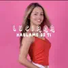 Luciana - Háblame de Ti