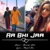 Aa Bhi Jaa - Single