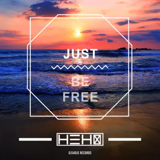 Just Be Free - Single by Djs4Djs album reviews, ratings, credits