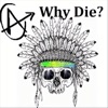 Why Die? - Single, 2019