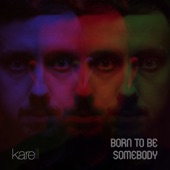 Born to Be Somebody artwork