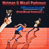 Running - Single - Motman & Micall Parknsun