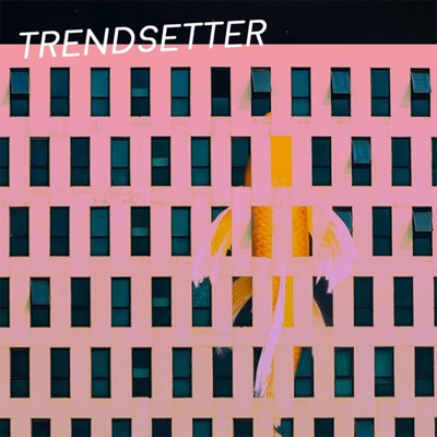 Trendsetter (feat. That Chicc) - Single