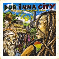 Dub Inna City (feat. Cedric Myton) - Single - Isiah Shaka