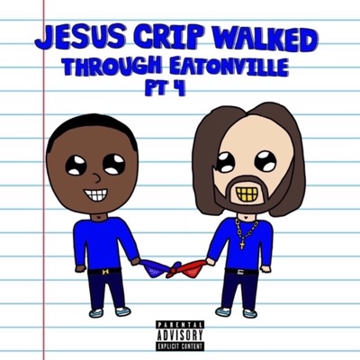 Jesus Crip Walked Through Eatonville, Pt. 4 - Single