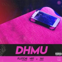 DHMU (feat. Mike Lolli & Van Buren) - Single - JonFlëtch
