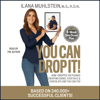 You Can Drop It! (Unabridged) - Ilana Muhlstein