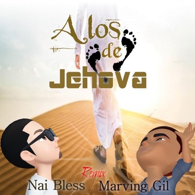 A Los Pies de Jehova (feat. Marvin Gil) [remix] - Single