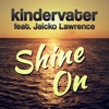 Shine On (feat. Jaicko Lawrence) [Radio Edit] - Single