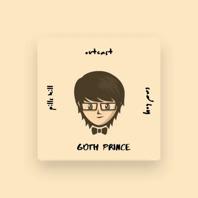 Listen to Goth Prince, watch music videos, read bio, see tour dates & more!
