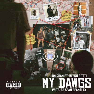 My Dawgs (feat. Meech Gotti) - Single