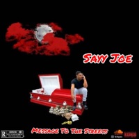 Message to the Streets - Single - Sayy Joe