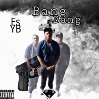 Bang Bang - Single - Es YB