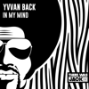 In My Mind (Radio Edit) - Yvvan Back