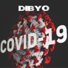 Covid - 19 (feat. Becca & Riddiman) [Freestyle] - Single