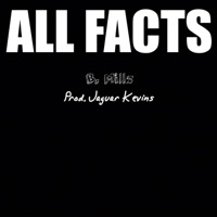 All Facts - Single - B. Millz