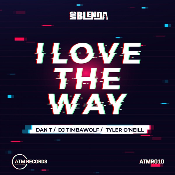 I Love the Way - EP