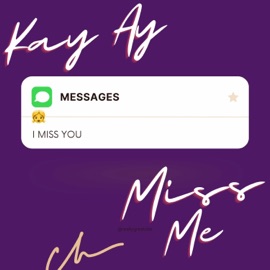 Miss Me (feat. J4CK) KAY AY