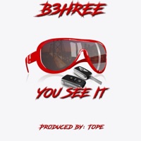 You See It - Single - B3hree