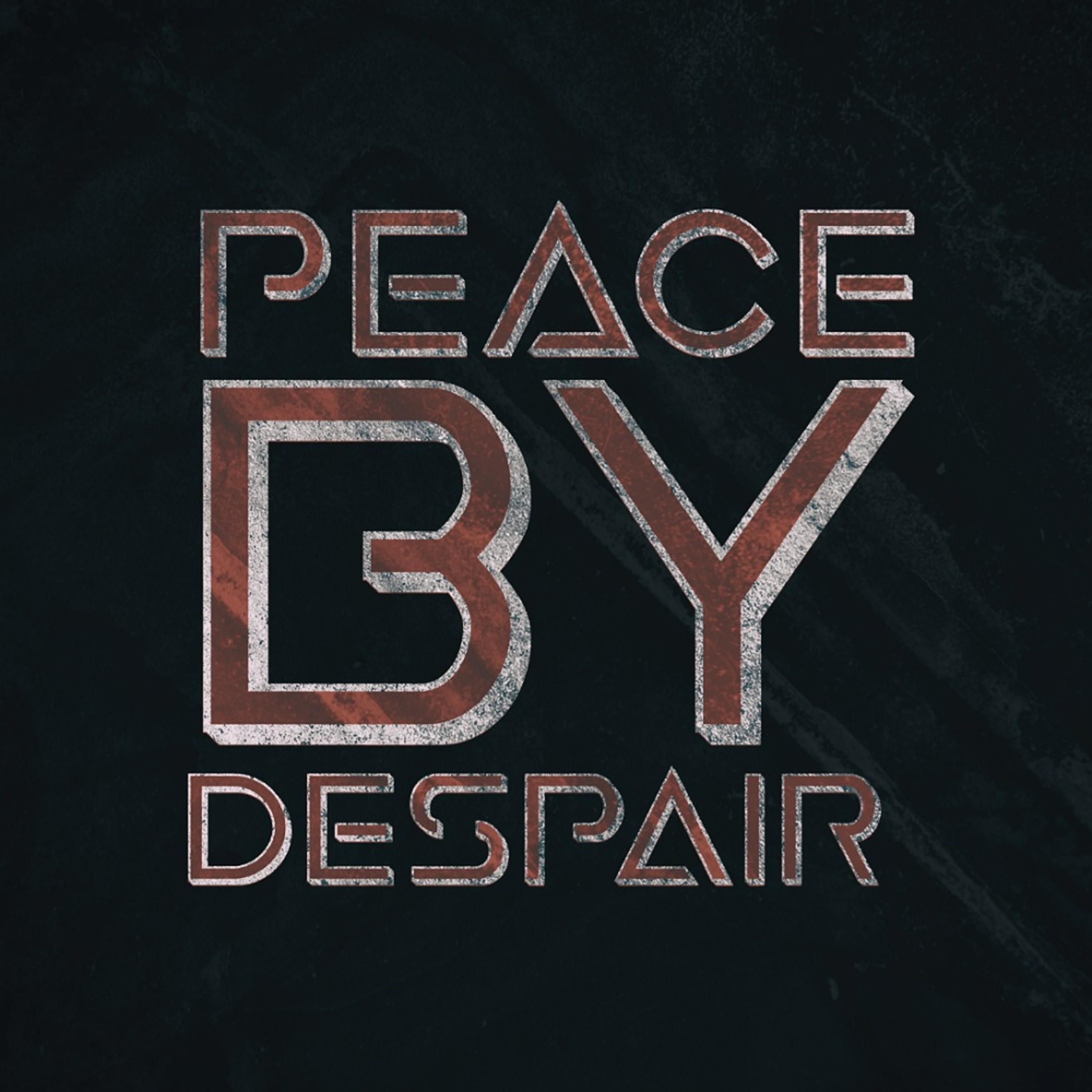 Peace by Despair - EP