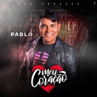 Meu Coração - EP - Pablo
