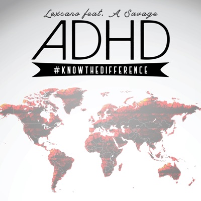 Adhd (feat. A Savage) - Single