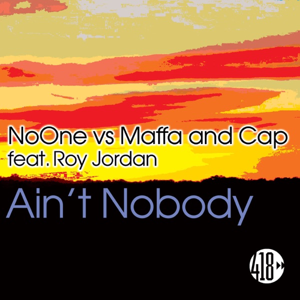 Ain't Nobody (feat. Roy Jordan) - Single