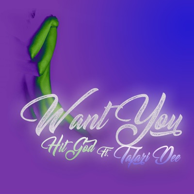 Want You (feat. Tafari Dee) - Single