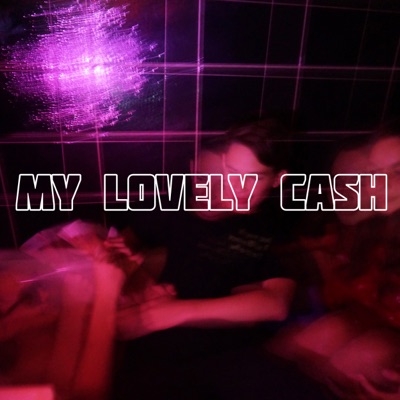 My Lovely Cash (feat. Khani) - Single