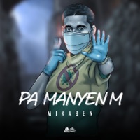 Pa Manyen M - Single - Mikaben