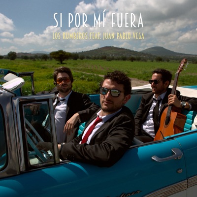 Si por Mí Fuera (feat. Juan Pablo Vega) - Single