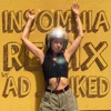 Insomnia (feat. Aaron Sutcliffe, Ad Junked & Luna Square) [Remixed by Ad Junked] - Single