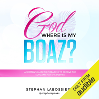 Stephan Labossiere - God Where is My Boaz (Unabridged) artwork