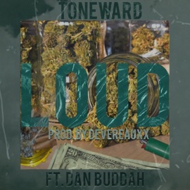 Loud (feat. Dan Buddah) Toneward