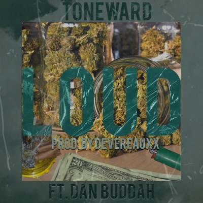 Loud (feat. Dan Buddah) - Single
