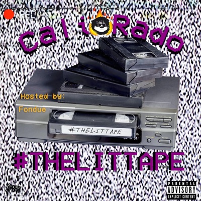 CaliRado: The Littape