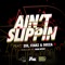 Aint Slippin (feat. MC Zee & Dead Intent) - Starz & Deeza lyrics