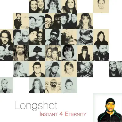 Ouça Instant 4 Eternity de Longshot.