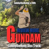 Review More Gundam (JobbytheHong Diss Track) (feat. CIVIL) artwork