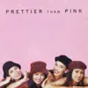 Prettier Than Pink - Cool Ka Lang